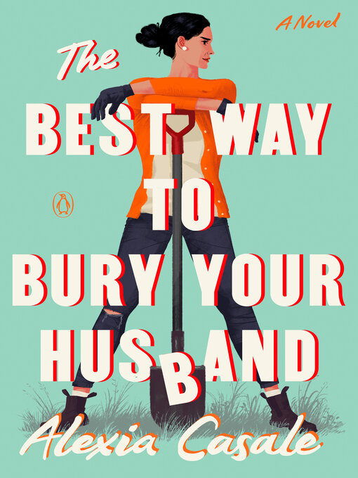 Title details for The Best Way to Bury Your Husband by Alexia Casale - Wait list
